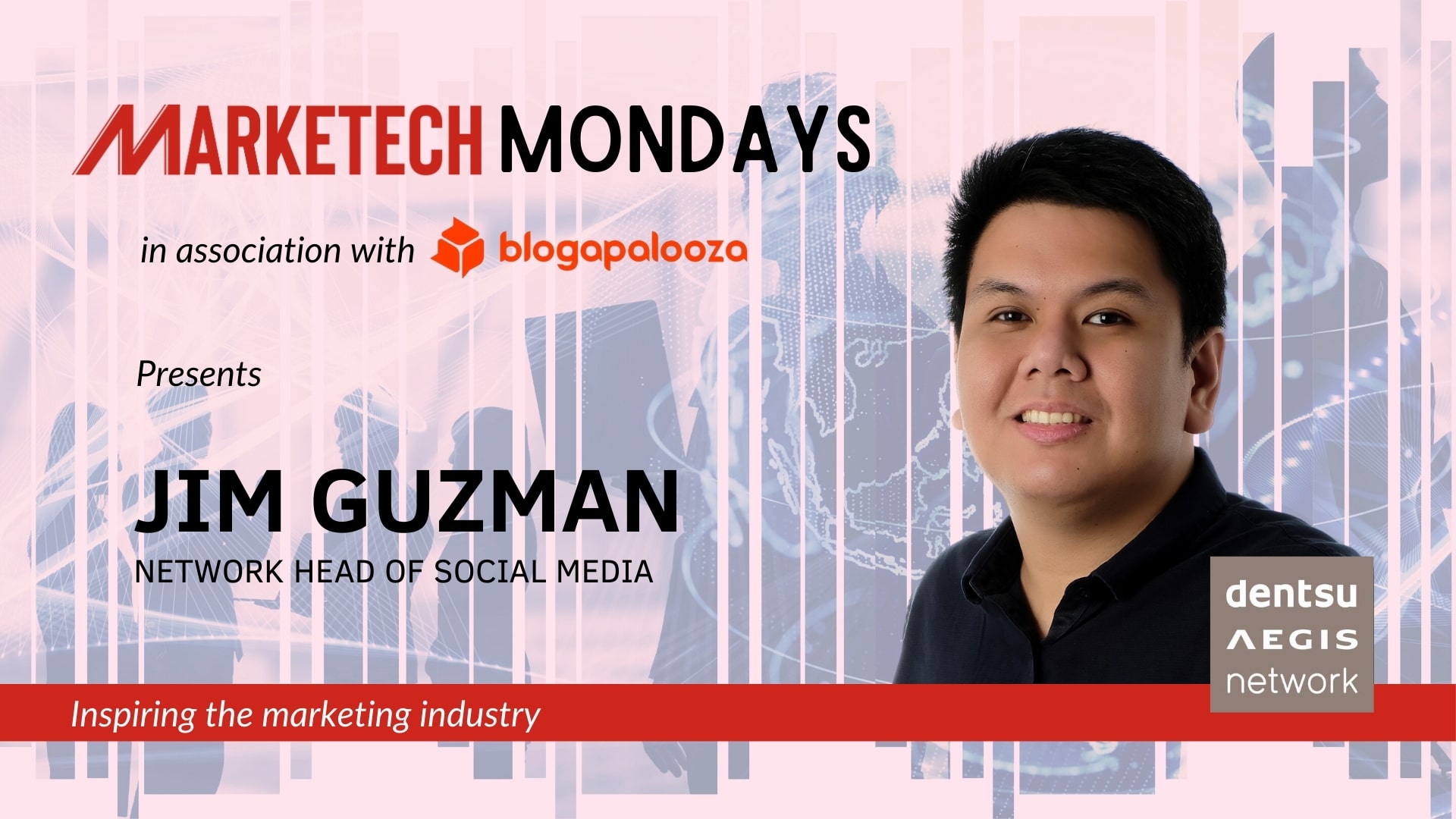 #MARKETECHMondays, Jim Guzman, Dentsu Aegis Network Philippines