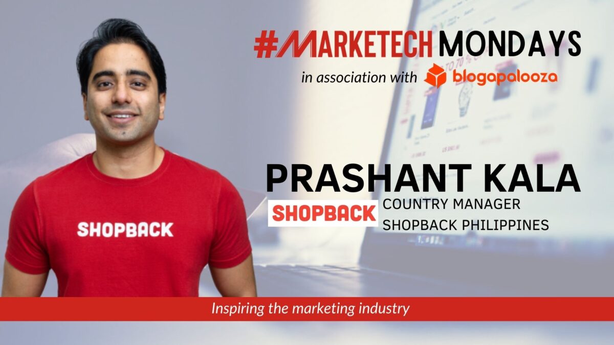 #MARKETECHMondays: Prashant Kala, Country Manager, ShopBack Philippines
