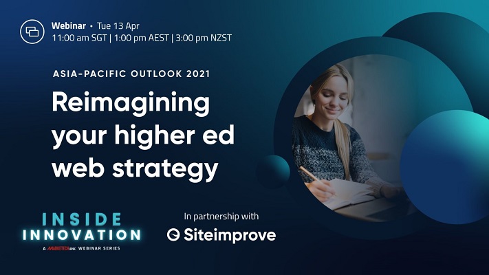 MARKETECH APAC to host webinar ‘Asia-Pacific Outlook 2021: Reimagining your higher education web strategy’