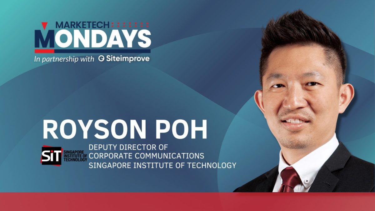 MARKETECH Mondays feat. Singapore Institute of Technology’s deputy director for corporate communications, Royson Poh