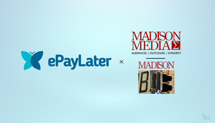 Fintech ePayLater names Madison as new creative, media partner