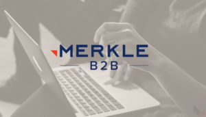 Merkle’s B2B creative and media agencies fully integrate under Merkle B2B