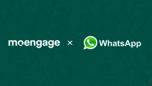 MoEngage launches new WhatsApp business integration for enterprises