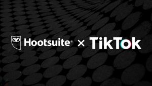 Hootsuite announces integration with TikTok