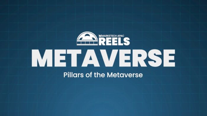 MARKETECH APAC Reels: Pillars of the Metaverse