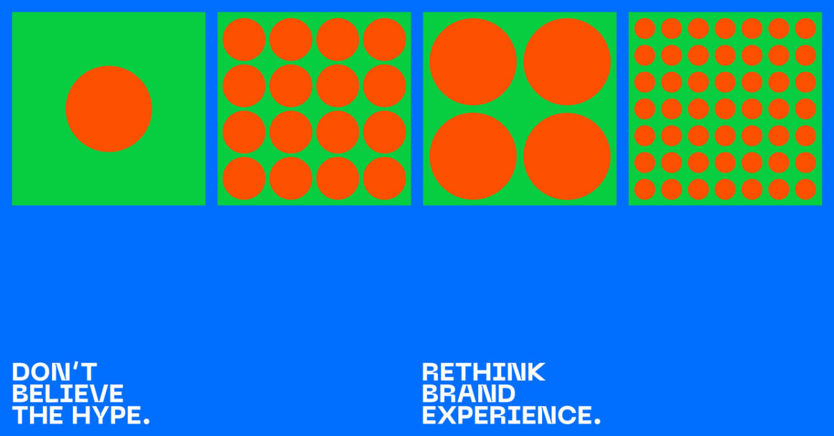 Don’t believe the hype–rethink brand experience