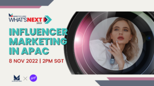 MARKETECH APAC to discuss how to future-proof your influencer marketing in 2023 in its latest webinar this November