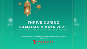Trapper releases first-ever ‘playbook’ eyed at helping Malaysian brands thrive this Ramadan, Raya