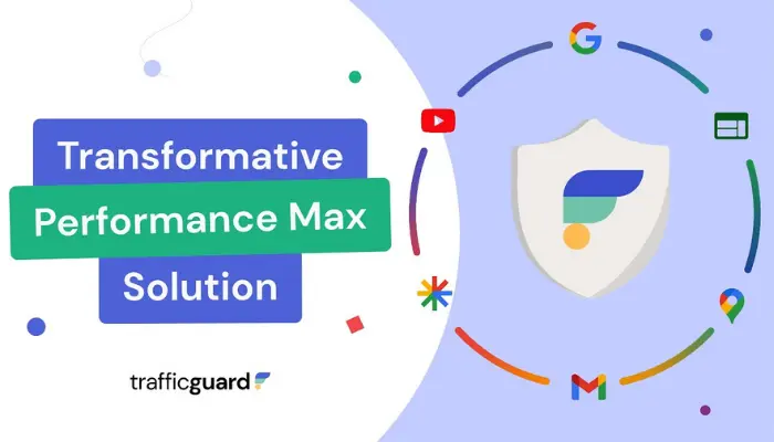TrafficGuard launches ‘Pmax Solution’ to reinforce Google Performance Max security