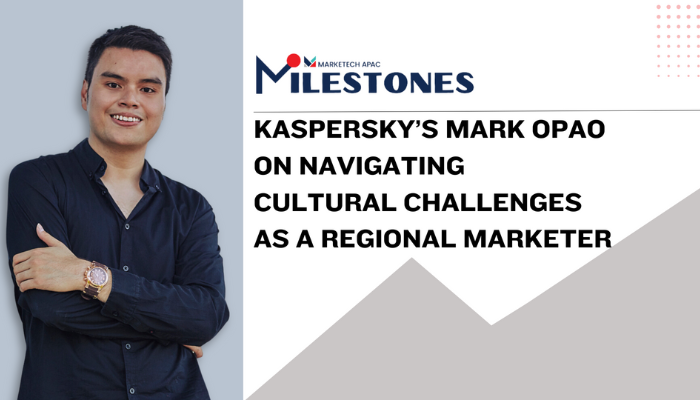 Milestones: Kaspersky’s Mark Opao on navigating cultural challenges as a regional marketer