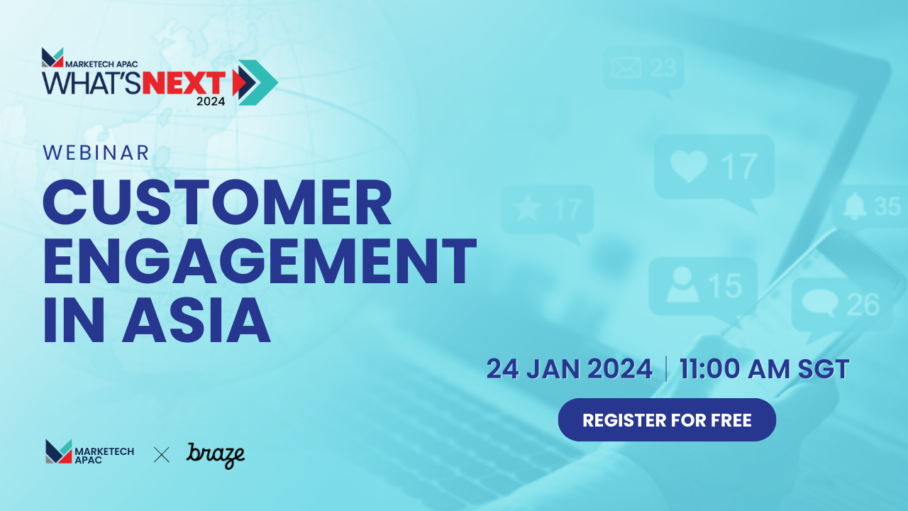 What S NEXT 2024 Customer Engagement In Asia MARKETECH APAC   Hero Image Braze  1 .webp