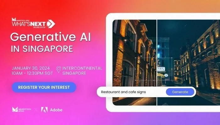 MARKETECH APAC partners with Adobe to launch complimentary workshop exploring what’s next in marketing with generative AI