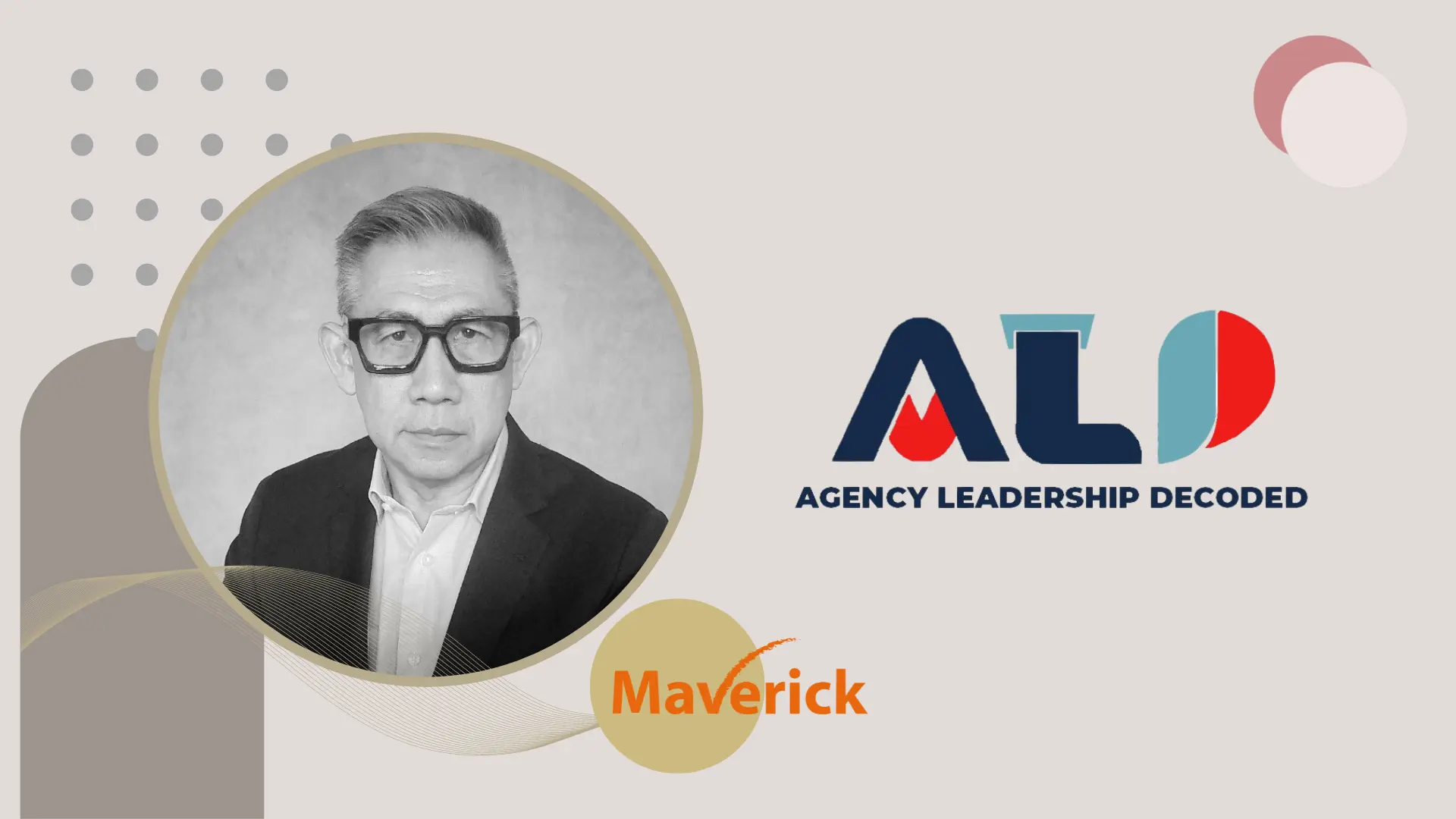 Agency Leadership Decoded: Maverick Indonesia’s Ong Hock Chuan on leading an agency with purpose