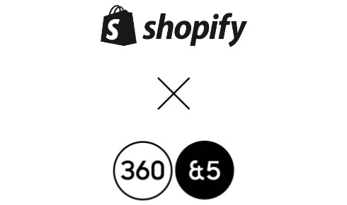 Shopify x 360
