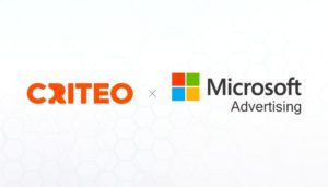 Criteo, Microsoft Advertising team up to drive retail media growth