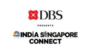 DBS Bank India, CNBC-TV18 team up to launch initiative to celebrate, deepen bilateral relations