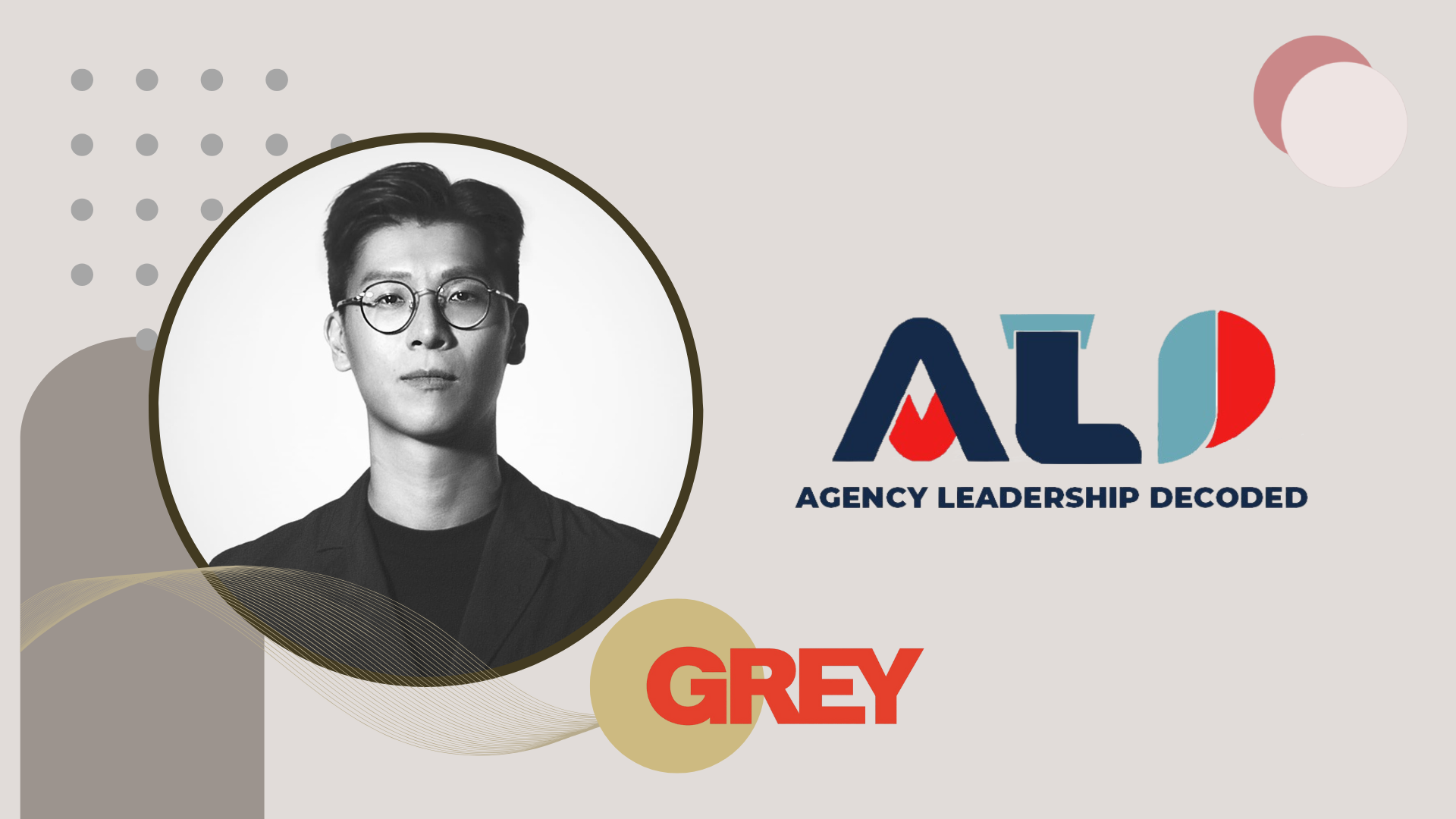 Agency Leadership Decoded: Grey Hong Kong’s Duffy Lau on fostering fearless creativity and bold leadership
