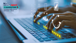 What's NEXT in Marketing: Trust isn’t a tactic—it’s the ultimate differentiator in the digital age