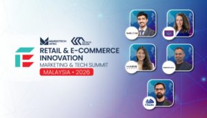 MARKETECH APAC, UpTech Media announce second edition of ‘Retail & E-commerce Innovation Summit’ in Malaysia for 2026