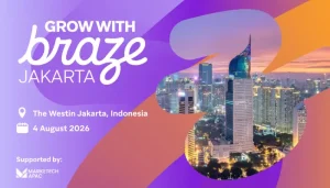 Beyond personalisation: Braze's second ‘Grow With Braze’ event at Jakarta to tackle trust, AI, and the future of loyalty
